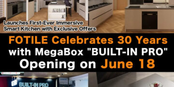 FOTILE celebrates 30 years with MegaBox "BUILT-IN PRO" opening on June 18