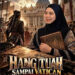 Solehah’s latest intrigue: Famed Melaka warrior Hang Tuah first Malay Muslim to visit Vatican City